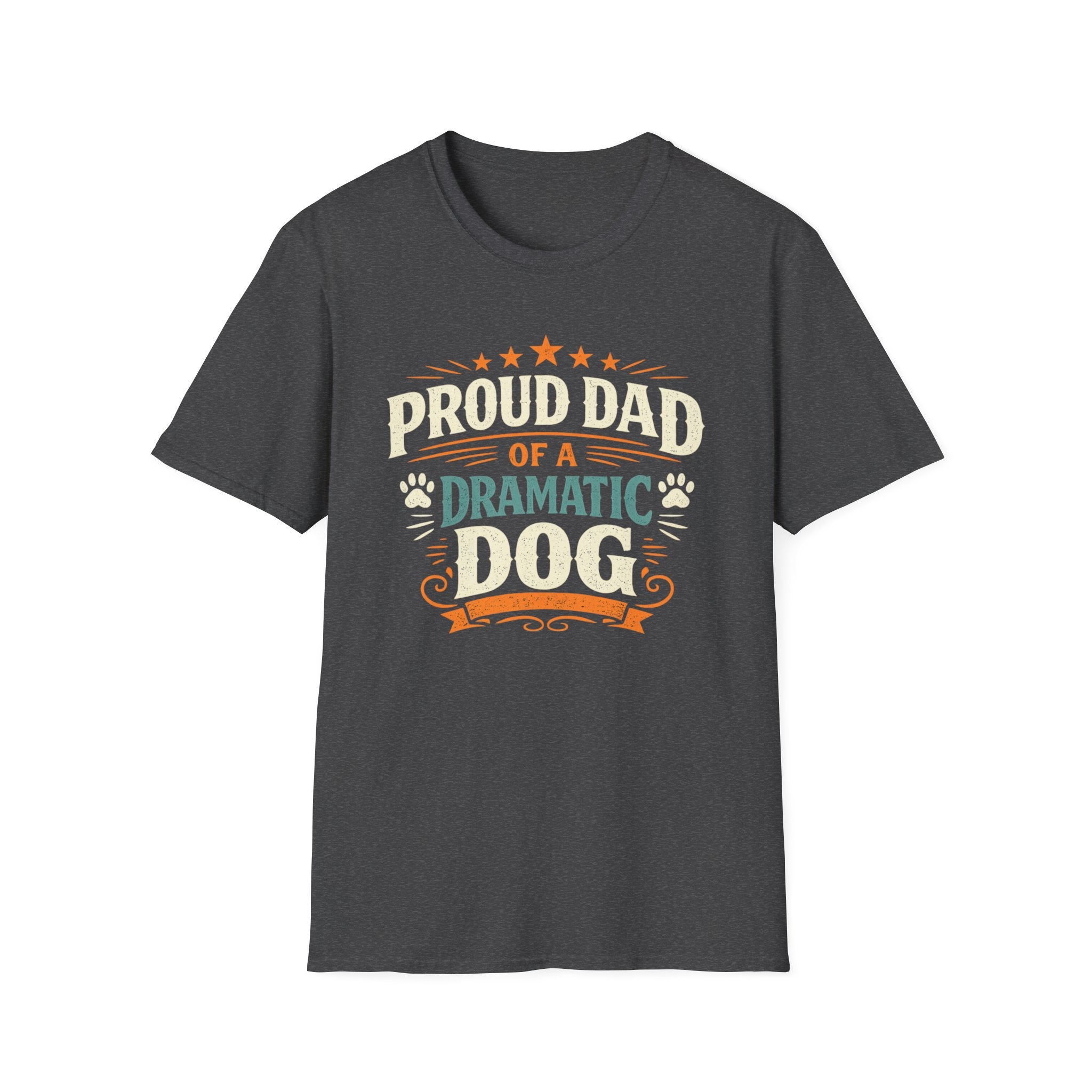 Proud Dad of a Dramatic Dog T-Shirt