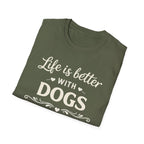 Life Is Better With Dogs T-Shirt — Dog Lover Tee