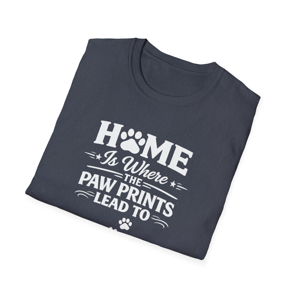 T‑Shirt — "Home Is Where the Paw Prints Lead To" Pet Lover Graphic Tee