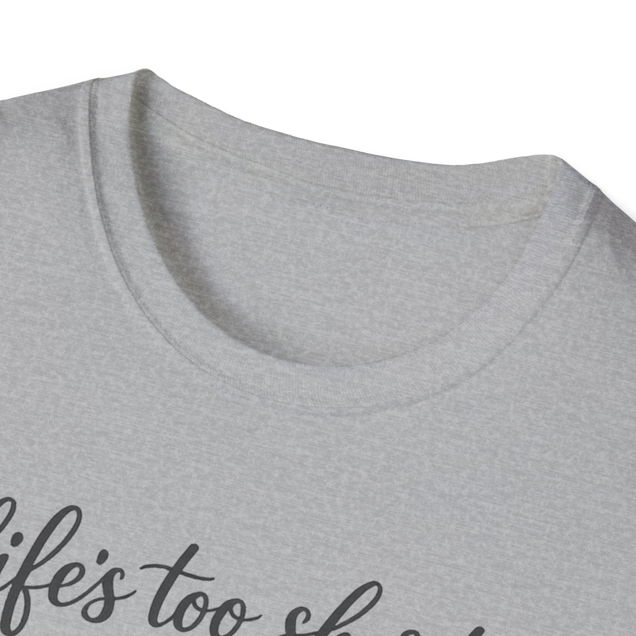 Cat Lover T-Shirt — "Life's Too Short to Say No to Cats" Graphic Tee