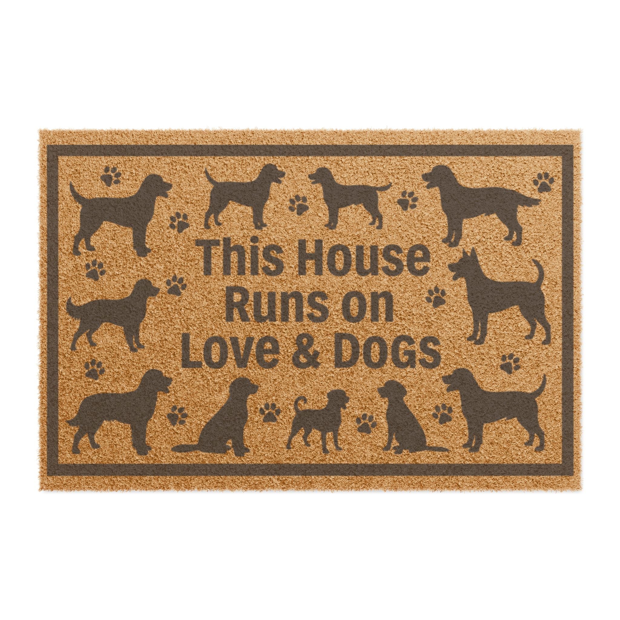 Dog Lover Doormat — "This House Runs on Love & Dogs" Coir Welcome Mat
