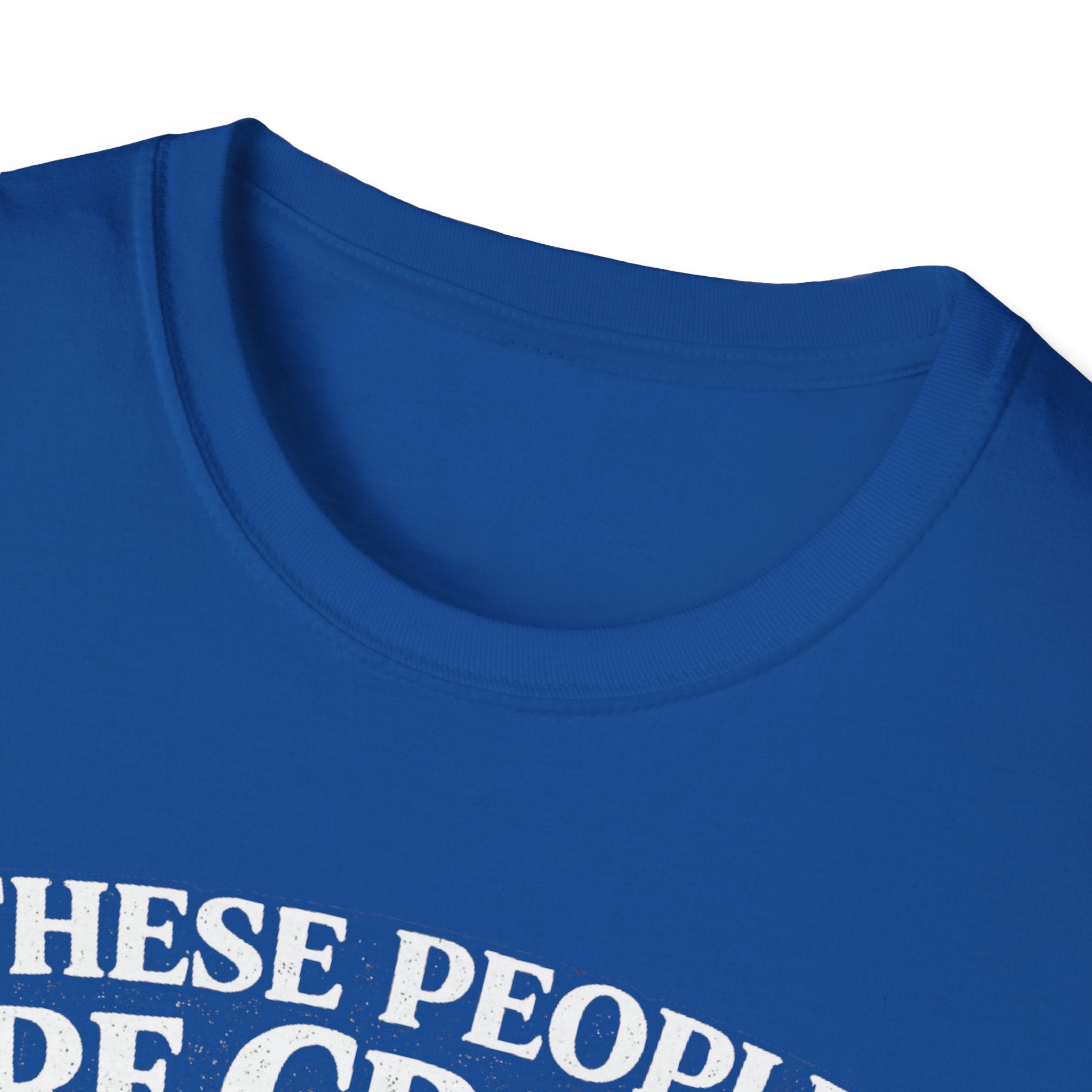 These People Are Crazy Cat T-Shirt — Funny Cat Lover Tee