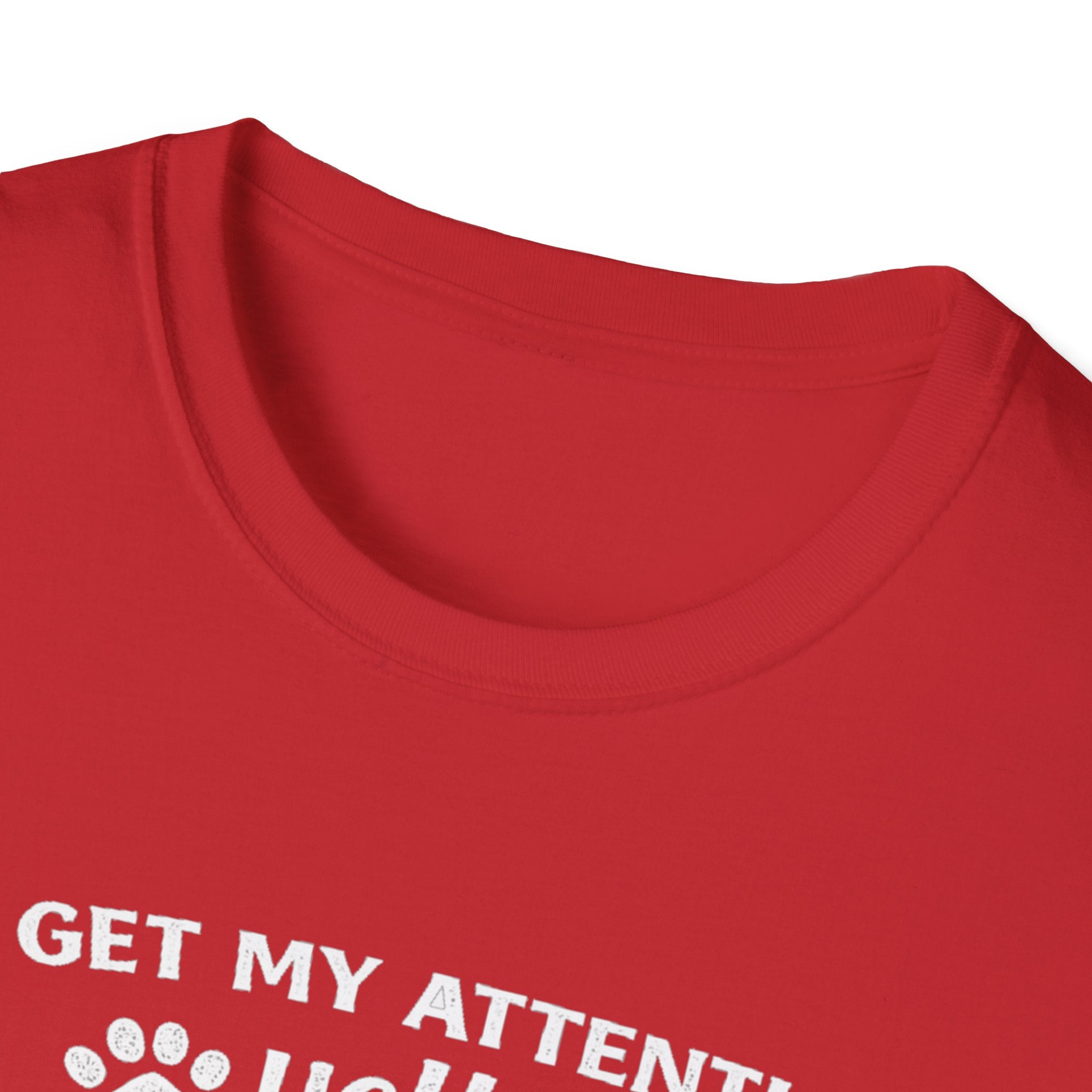 Cat Lover T-Shirt — “To Get My Attention, Yell Meow As Loud As You Can” Funny Pet Tee