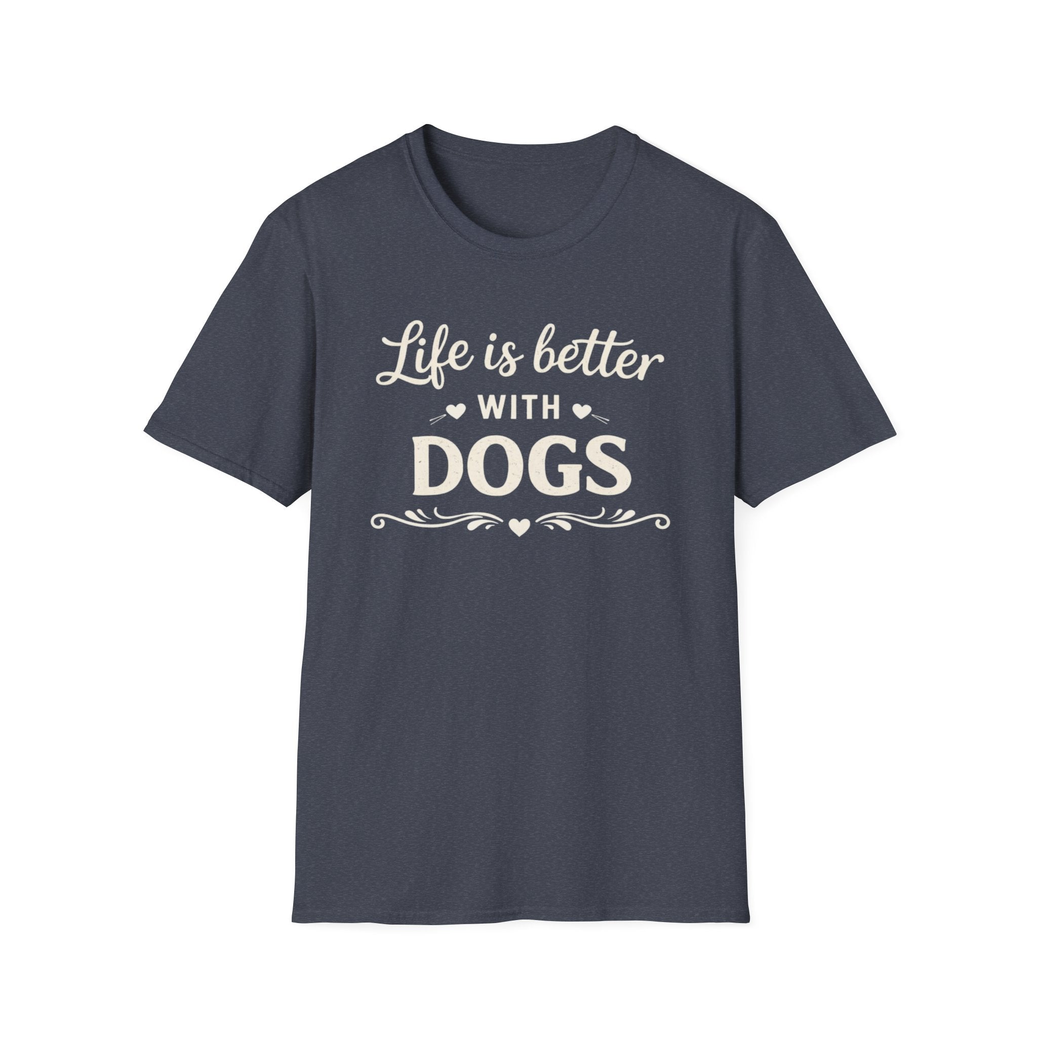Life Is Better With Dogs T-Shirt — Dog Lover Tee