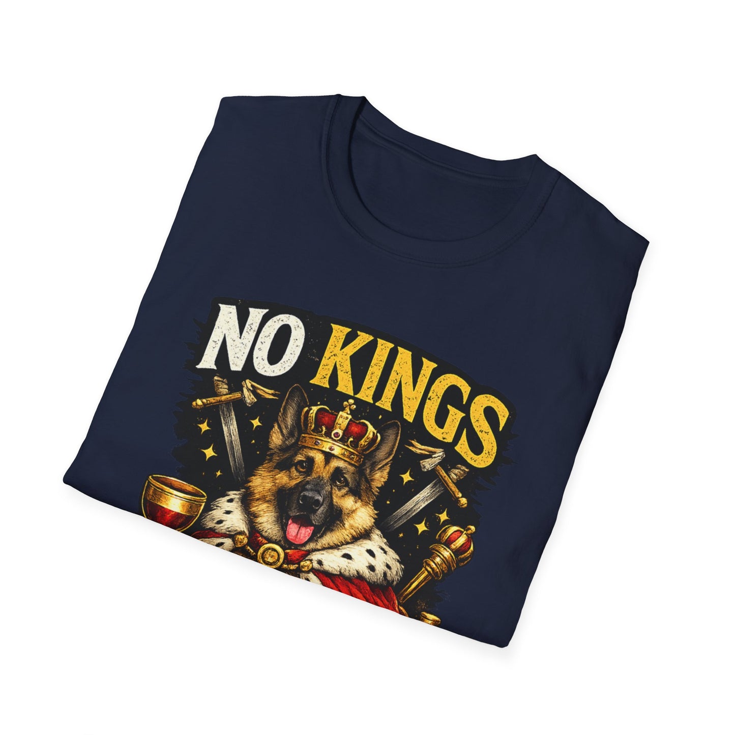 T-Shirt — "No Kings (Except My Dog)" German Shepherd Royalty Tee