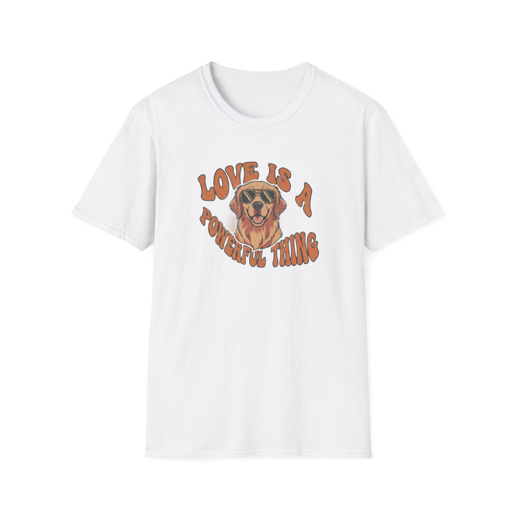 T-Shirt — "Love Is a Powerful Thing" Golden Retriever Graphic Tee