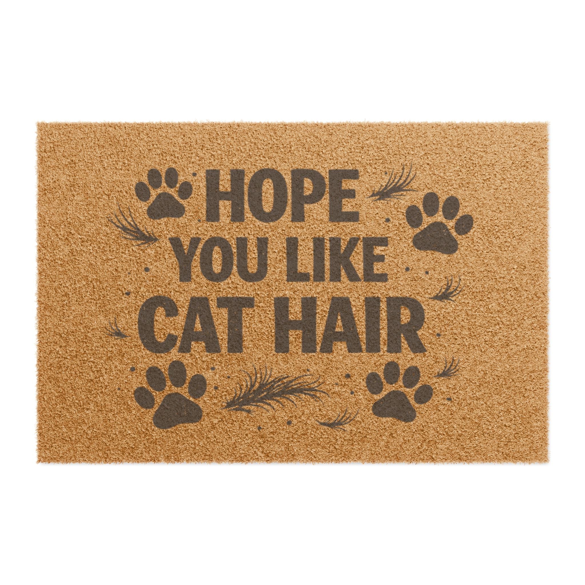 Doormat - "Hope You Like Cat Hair" Funny Cat Paw Welcome Mat