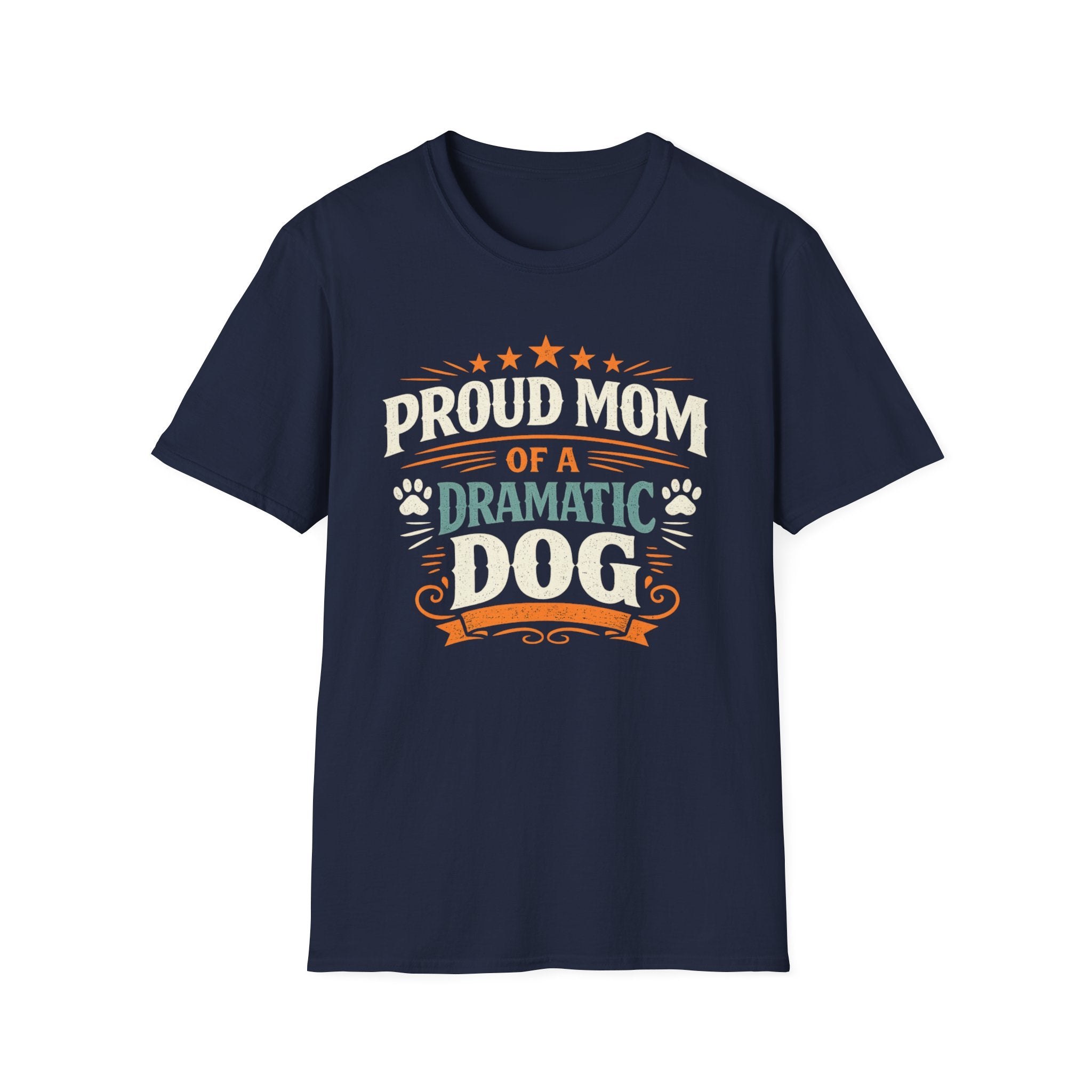 Proud Mom of a Dramatic Dog T-Shirt