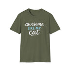 Cat Lover T-Shirt — "Awesome Like My Cat" Graphic Tee