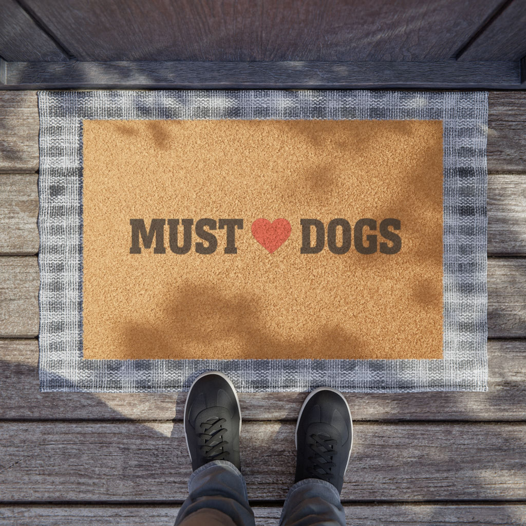 Doormat — "Must  Love Dogs" Outdoor Welcome Mat for Dog Lovers