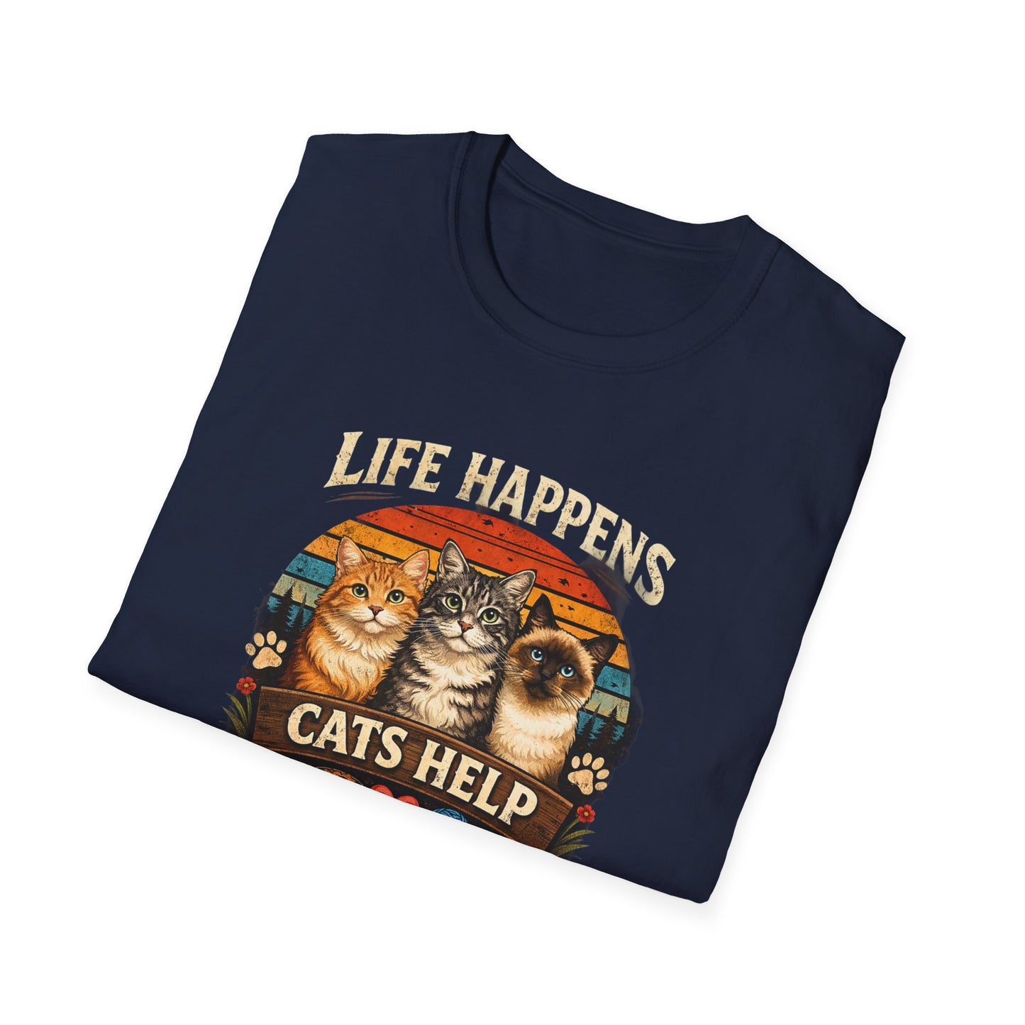 Life Happens Cats Help T-Shirt — Vintage Cat Lover Tee