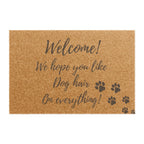 Doormat — "Welcome! We hope you like Dog hair on everything!" Paw Print Welcome Mat