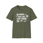 T-Shirt — "Hope You Like Cat Hair" Funny Cat Lover Tee
