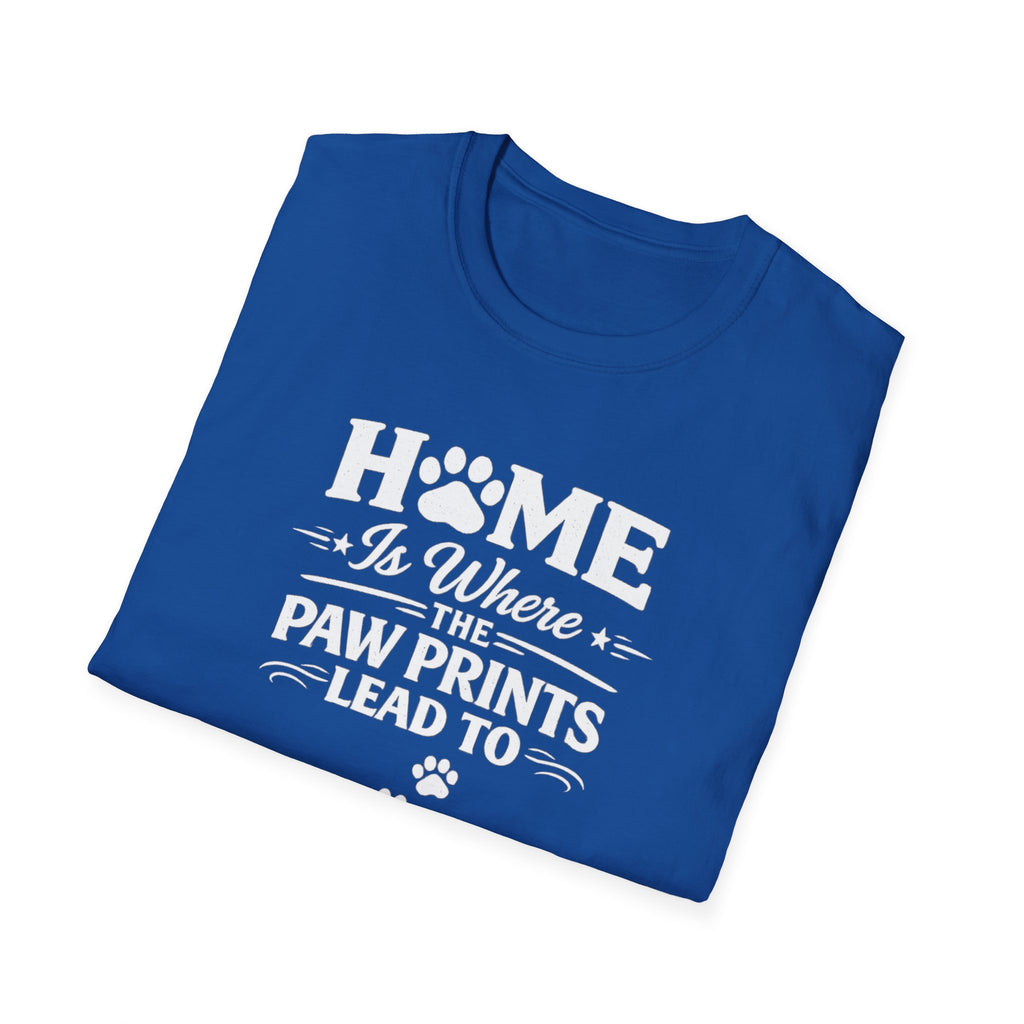 T‑Shirt — "Home Is Where the Paw Prints Lead To" Pet Lover Graphic Tee