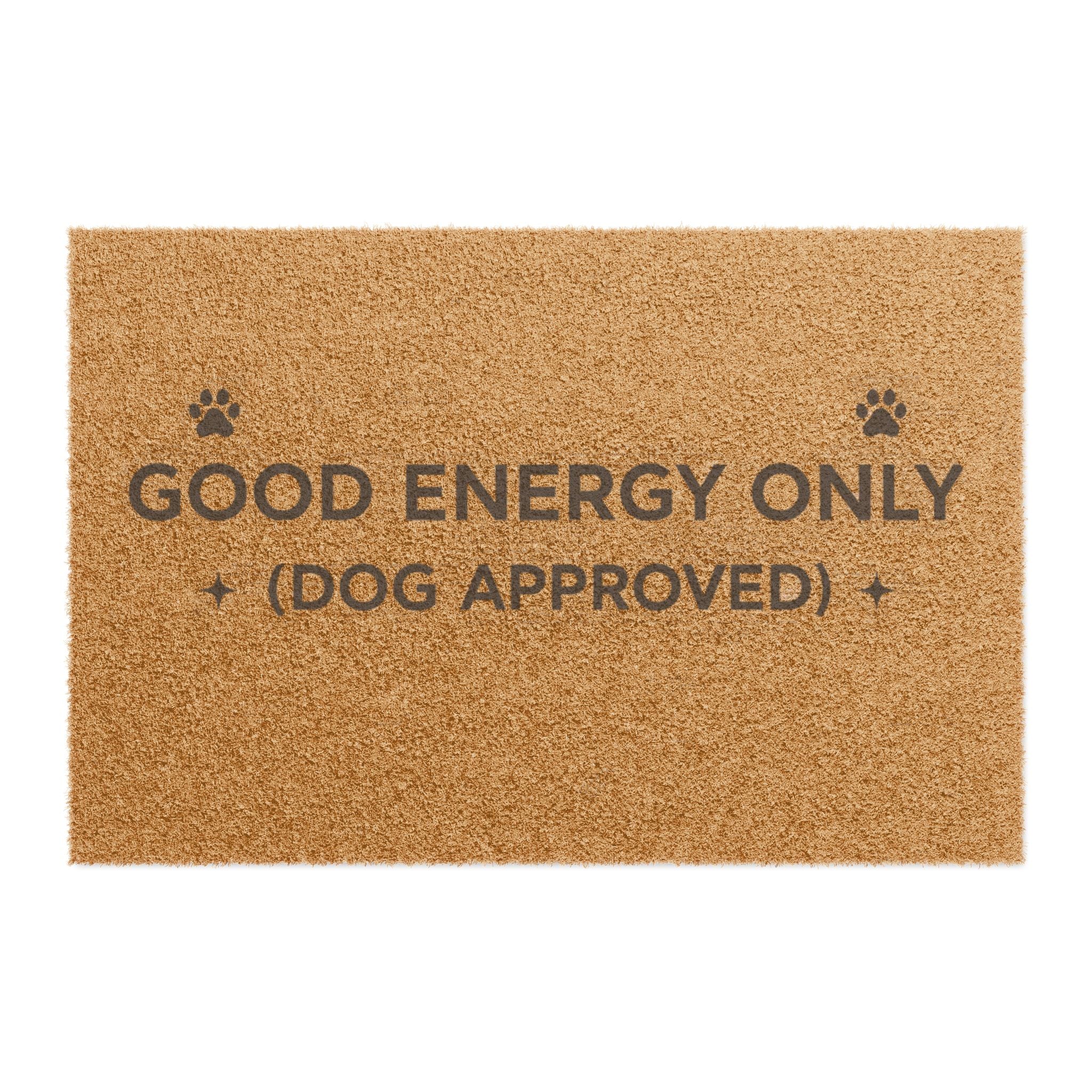 Good Energy Only (Dog Approved) Doormat — Funny Paw Print Welcome Mat for Dog Lovers