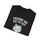 T-Shirt — "Everyone Has Bad Fur Days" Cute Fluffy Cat Graphic