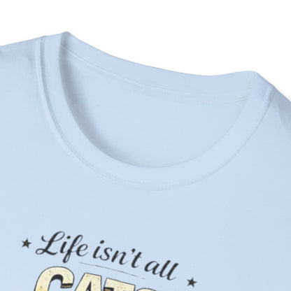 Cats and Soccer T-Shirt — "Life Isn’t All Cats and Soccer (But It Should Be)"