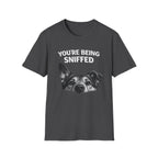 Dog Peek T-Shirt — "You're Being Sniffed" Funny Pet Tee