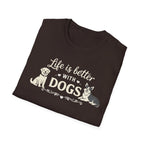 Life Is Better With Dogs T-Shirt — Dog Lover Tee