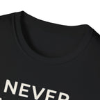 T-Shirt — "Never Alone" Dog Lover Tee