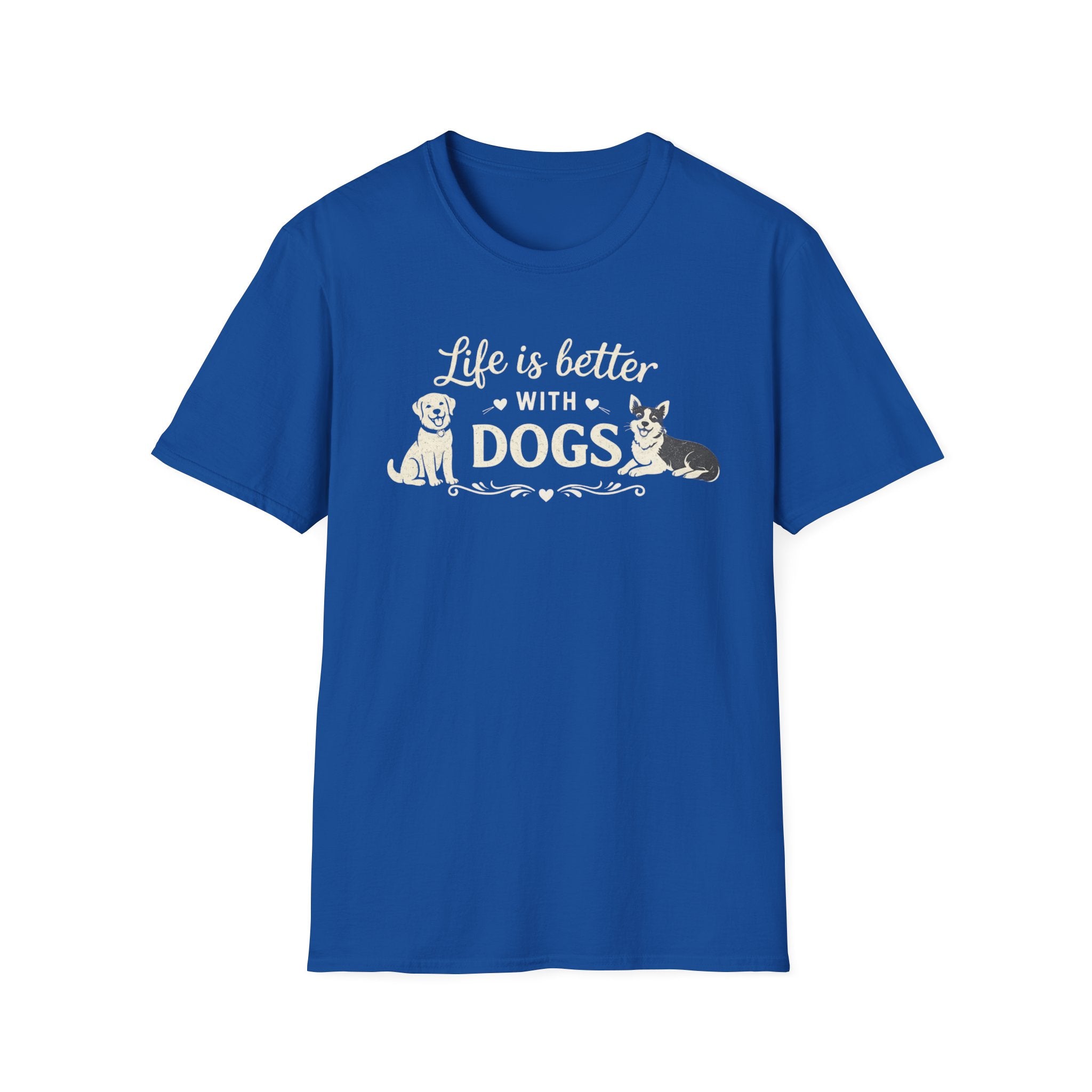 Life Is Better With Dogs T-Shirt — Dog Lover Tee