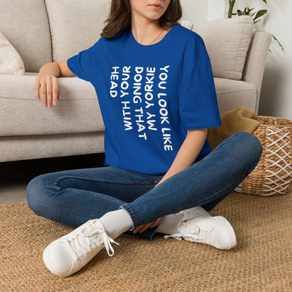 T-Shirt — "You Look Like My Yorkie" Vertical Text Graphic Tee