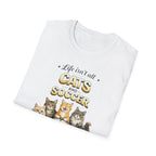 Cats and Soccer T-Shirt — "Life Isn’t All Cats and Soccer (But It Should Be)"