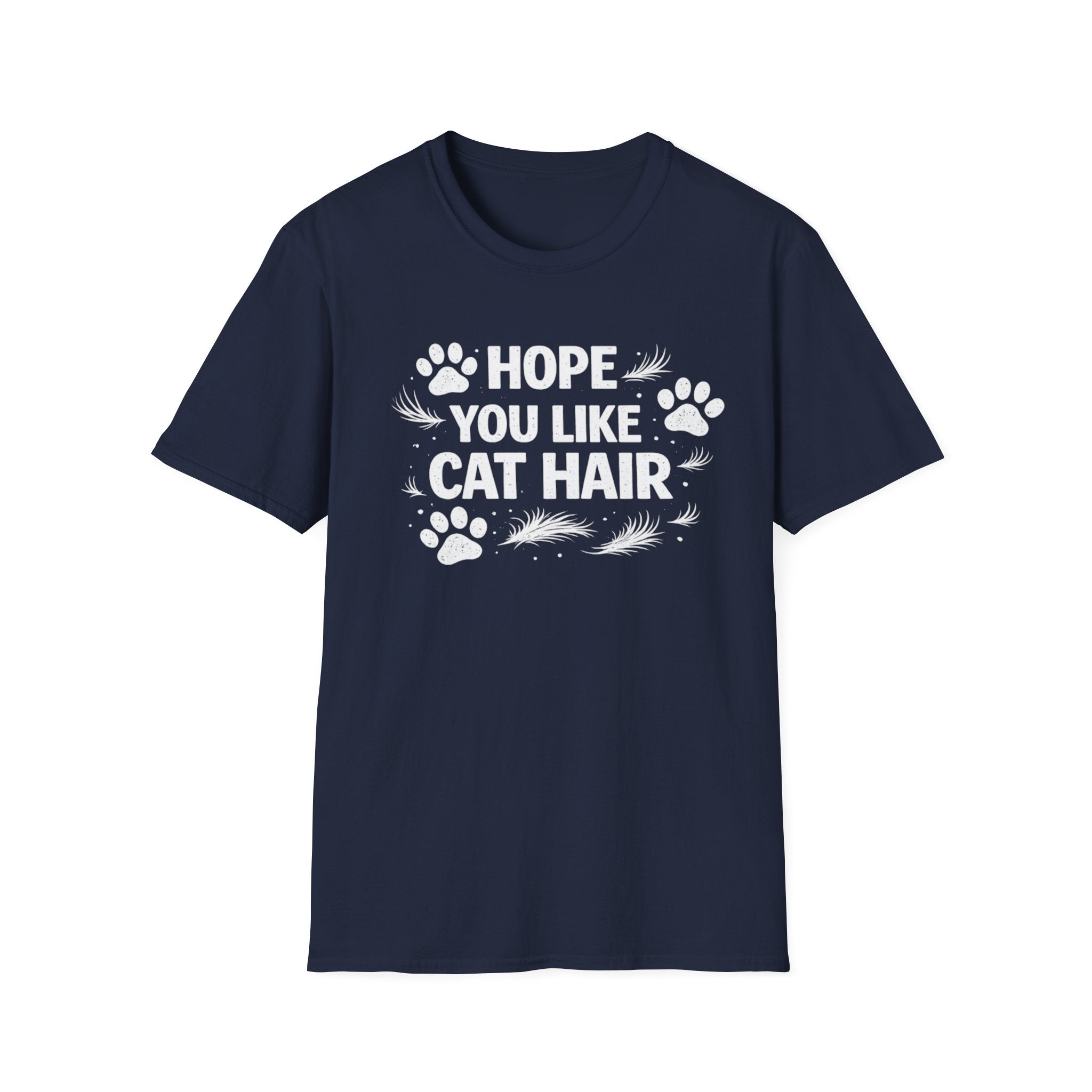 T-Shirt — "Hope You Like Cat Hair" Funny Cat Lover Tee