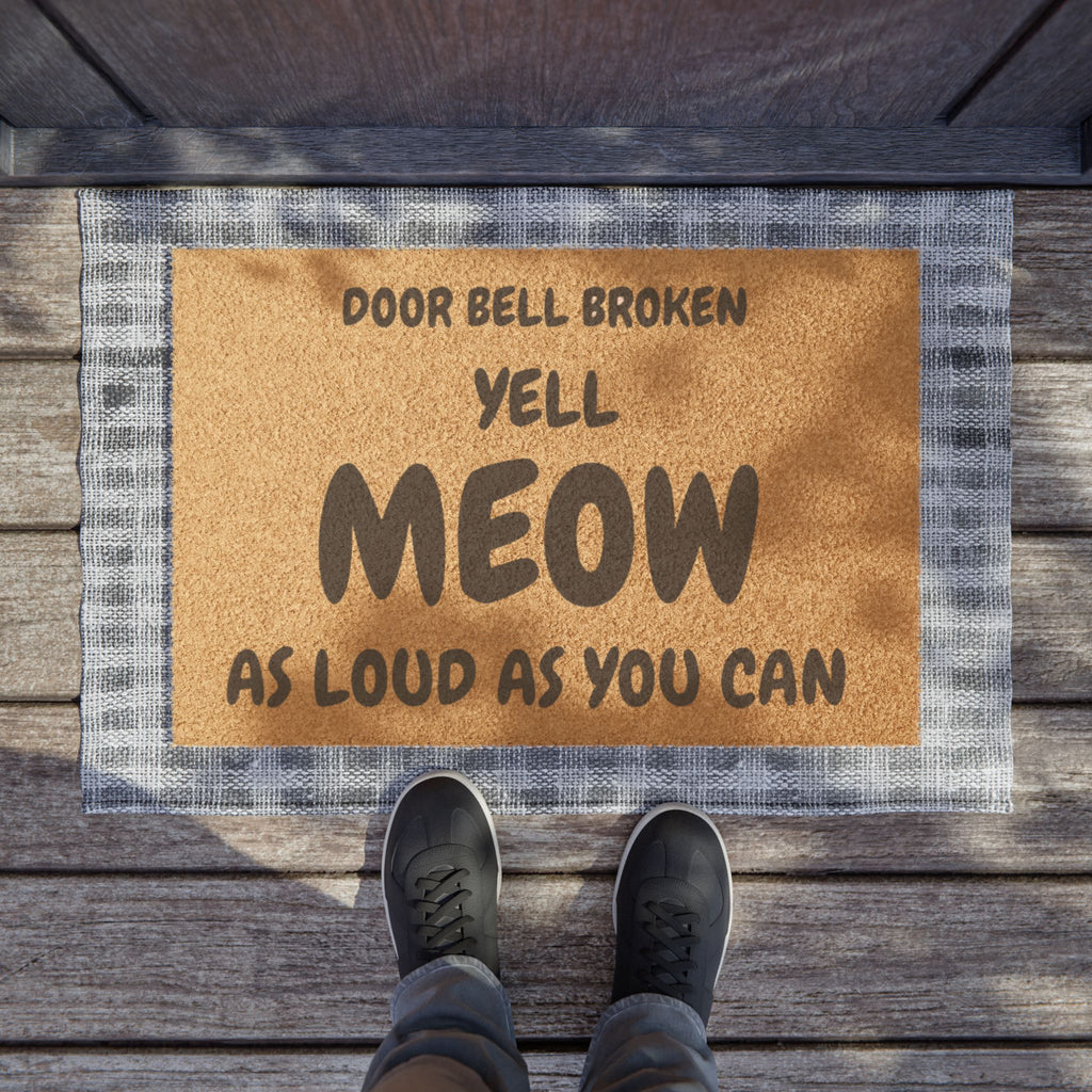 Doormat — "Door Bell Broken Yell Meow As Loud As You Can" Funny Cat Welcome Mat