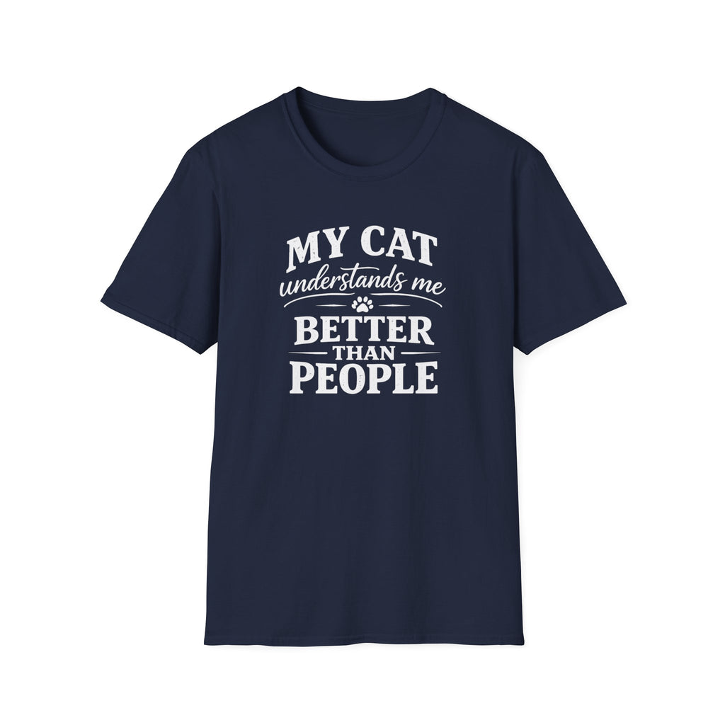 Cat Lover T-Shirt — "My Cat Understands Me Better Than People" Funny Pet Tee
