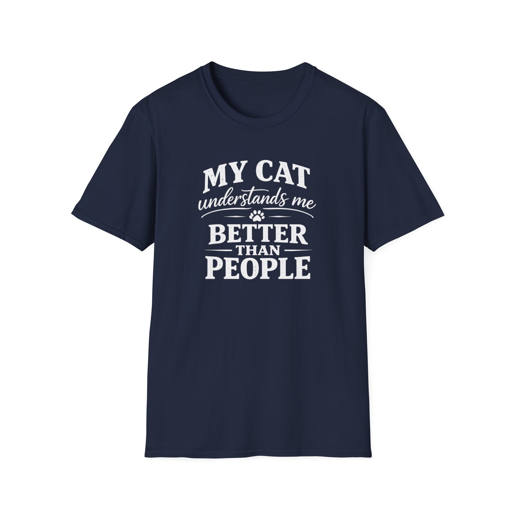 Cat Lover T-Shirt — "My Cat Understands Me Better Than People" Funny Pet Tee
