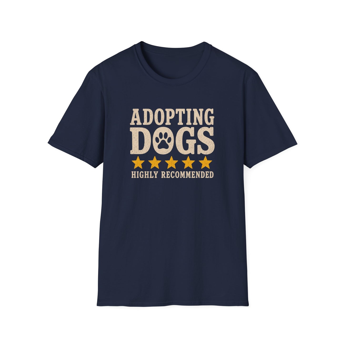 Adopting Dogs Highly Recommended' Rescue Pet Lover Tee