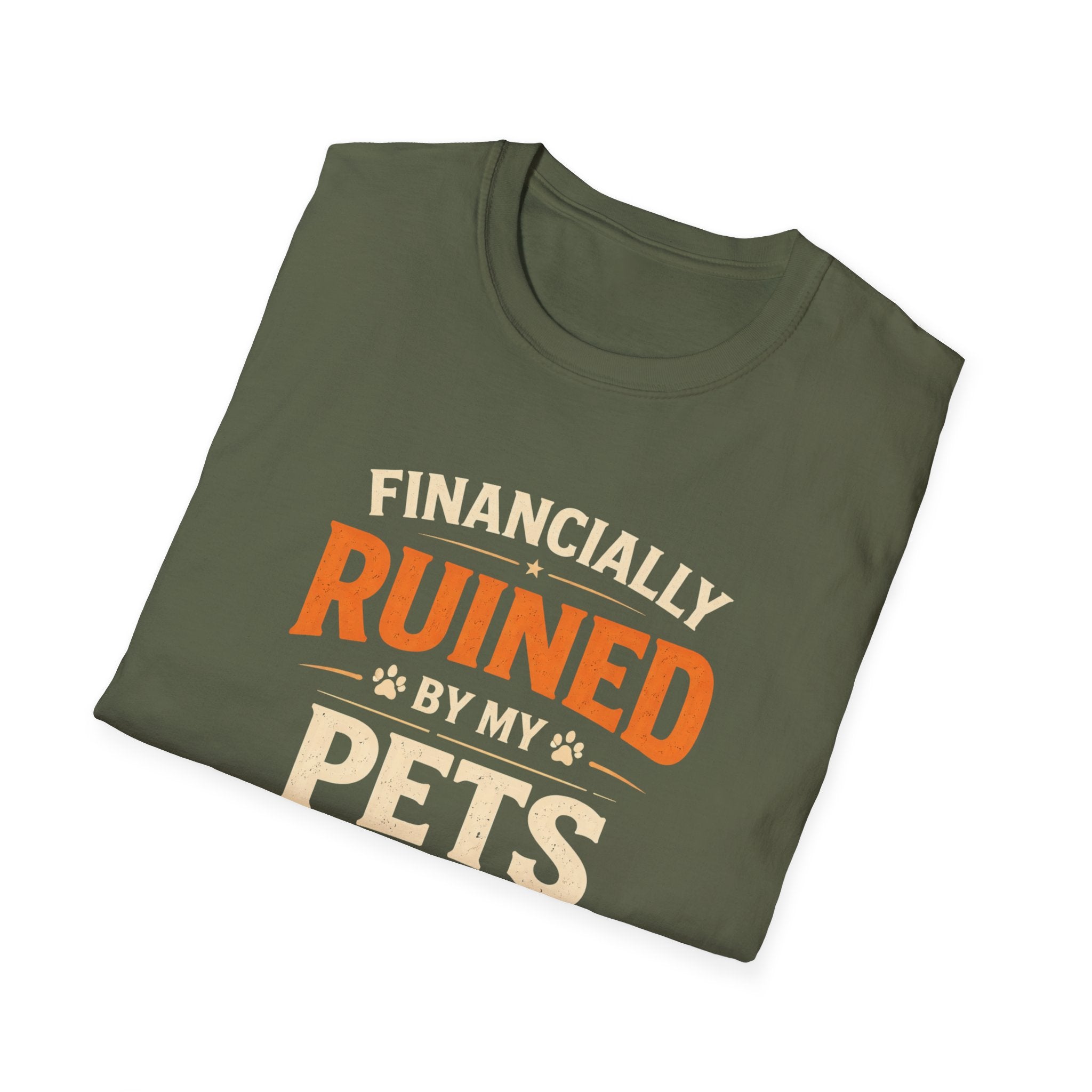 Funny "Financially Ruined by My Pets" T-Shirt