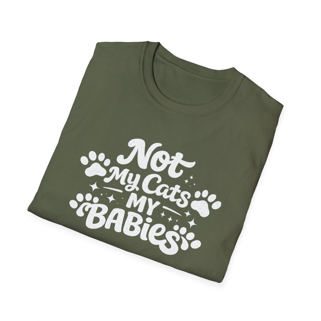 Not My Cats My Babies T-Shirt — Cute Cat Mom Paw Print Tee