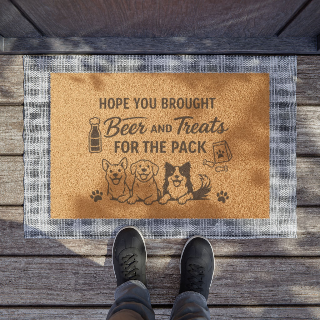 Doormat — "Hope You Brought Beer and Treats for the Pack" Dog Lover Welcome Mat