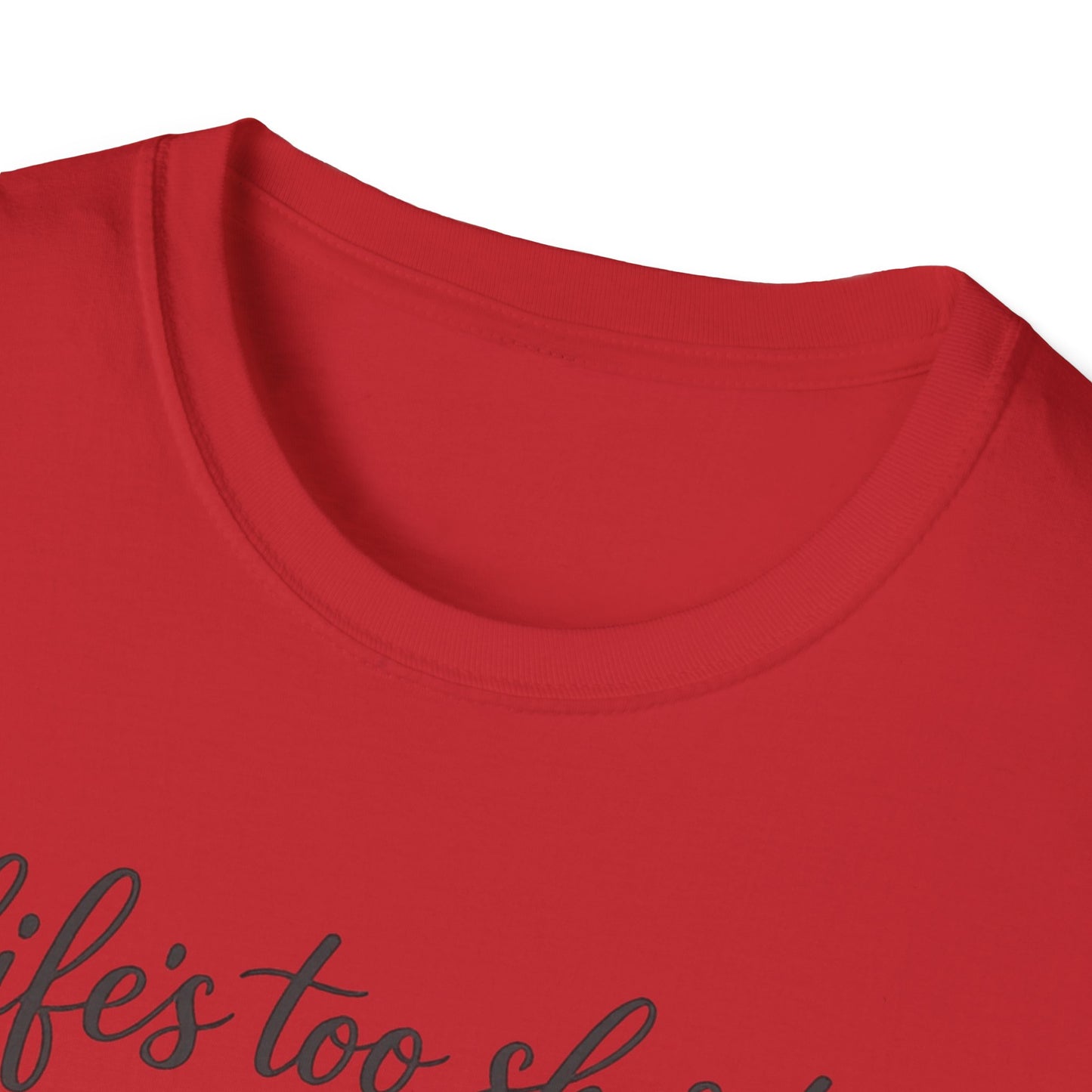Cat Lover T-Shirt — "Life's Too Short to Say No to Cats" Graphic Tee