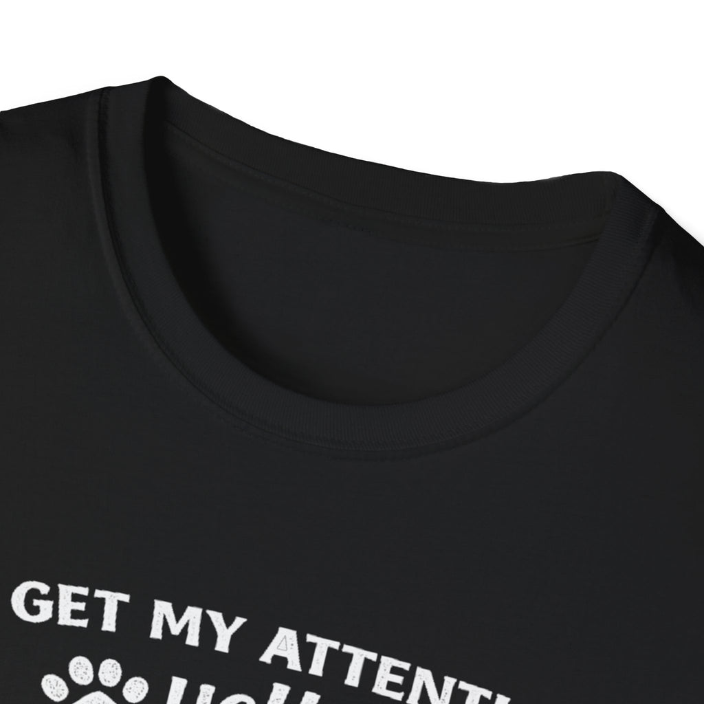 Cat Lover T-Shirt — “To Get My Attention, Yell Meow As Loud As You Can” Funny Pet Tee
