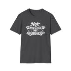 Not My Cats My Babies T-Shirt — Cute Cat Mom Paw Print Tee