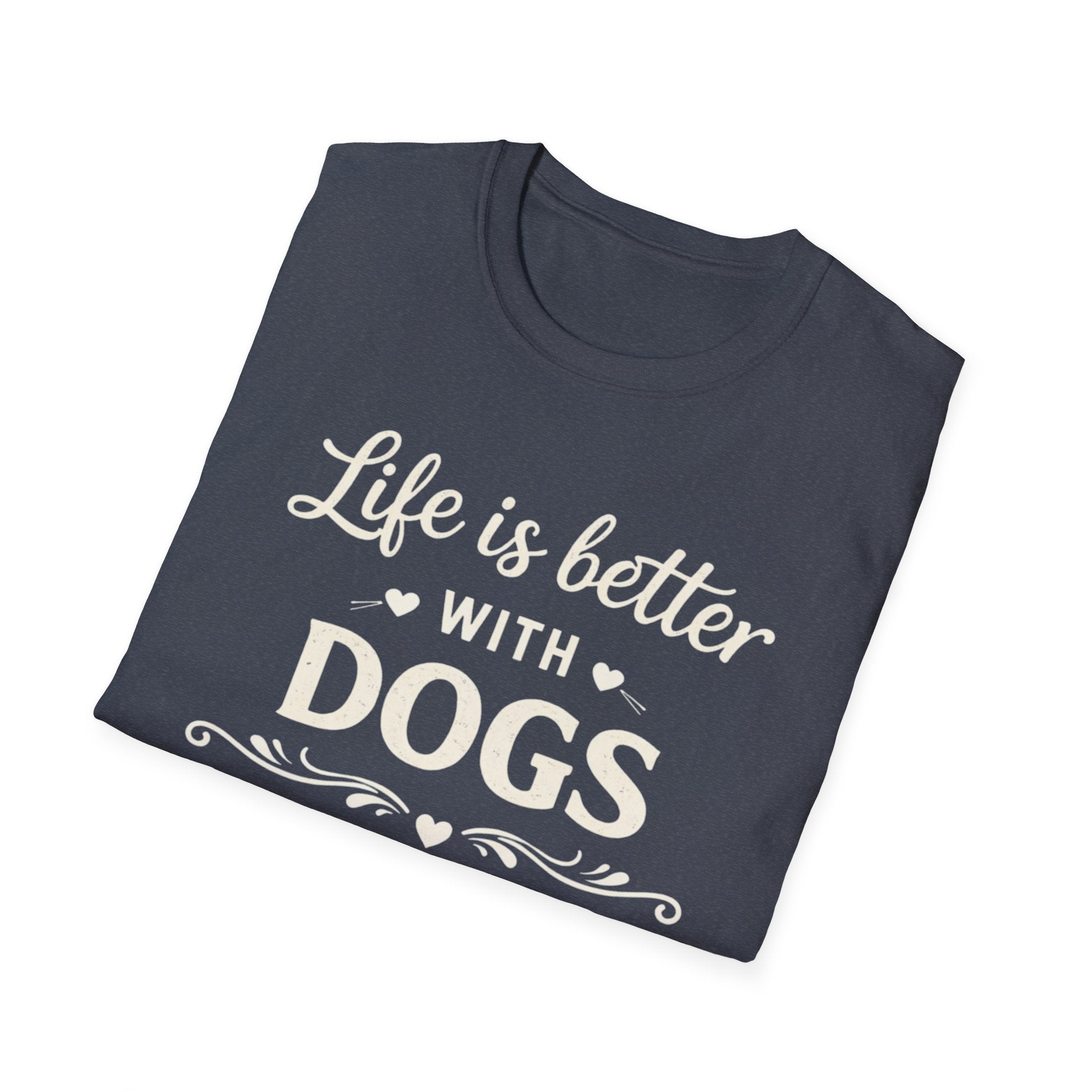Life Is Better With Dogs T-Shirt — Dog Lover Tee