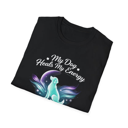 My Dog Heals My Energy T-Shirt — Spiritual Dog Lover Tee