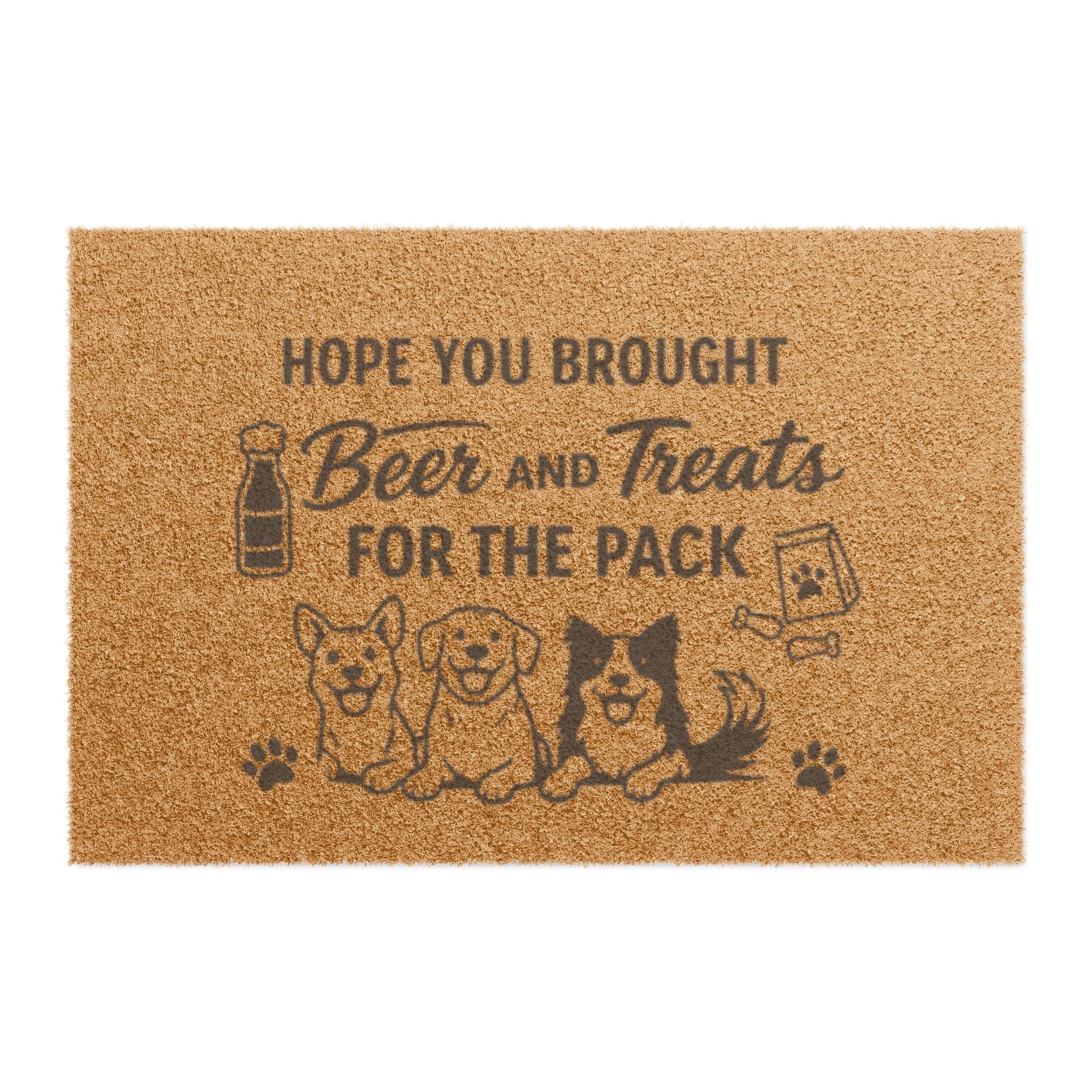 Doormat — "Hope You Brought Beer and Treats for the Pack" Dog Lover Welcome Mat