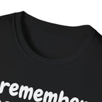 Funny Cat T-Shirt — "I Remember Your Cat's Name (But Forgot Yours)"