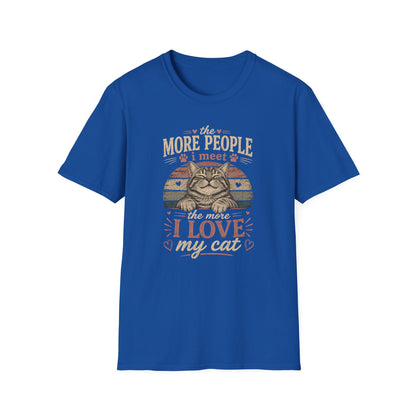 Cat Lover T‑Shirt — “The More People I Meet the More I Love My Cat” Retro Graphic