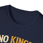 No Kings Except My Cat T-Shirt — Funny Cat Royalty Tee for Cat Lovers