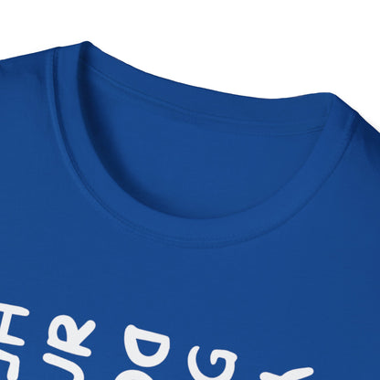T-Shirt — "You Look Like My Dog Doing That With Your Head" Funny Vertical Text Graphic Tee