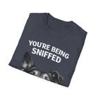 Dog Peek T-Shirt — "You're Being Sniffed" Funny Pet Tee
