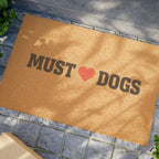Doormat — "Must  Love Dogs" Outdoor Welcome Mat for Dog Lovers
