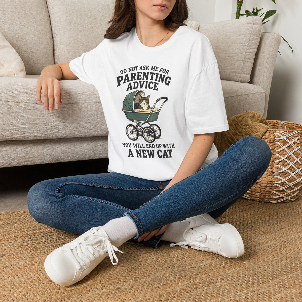 T-Shirt — Do Not Ask Me For Parenting Advice (You Will End Up With A New Cat) Humorous Cat Mom Tee