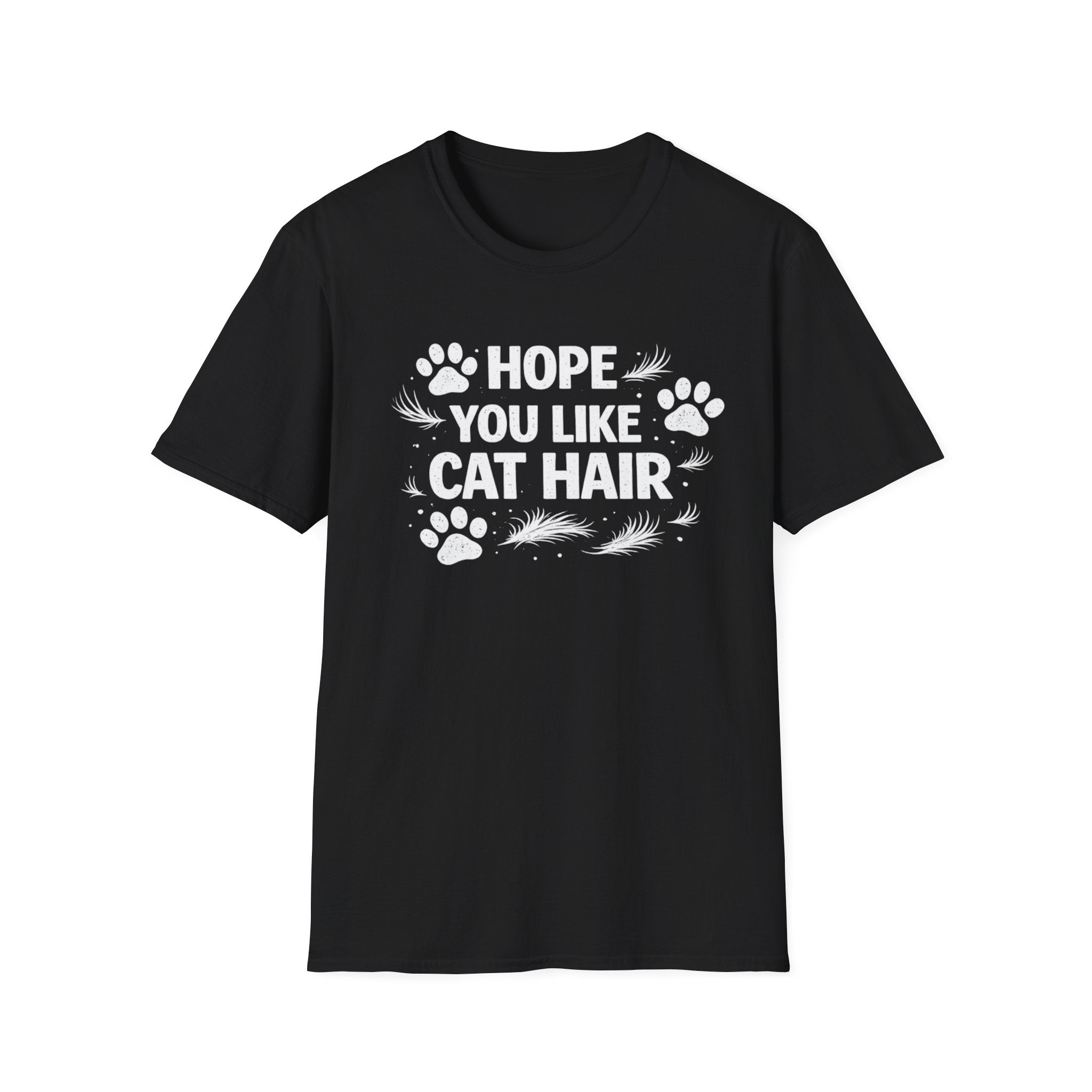 T-Shirt — "Hope You Like Cat Hair" Funny Cat Lover Tee