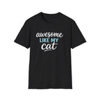 Cat Lover T-Shirt — "Awesome Like My Cat" Graphic Tee
